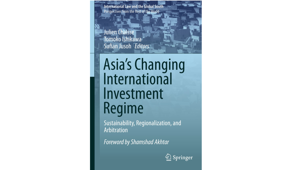 New Book Notice: Asia’s Changing International Investment Regime