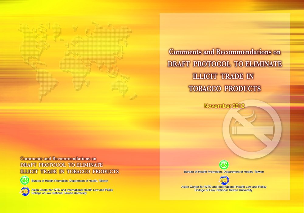 2012 Comments and Recommendations on the Draft Protocol to Eliminate Illicit Trade in Tobacco Products