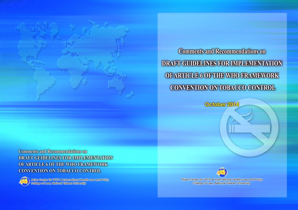 2014 Comments and Recommendations on the Draft Guidelines for Implementation of Article 6 of the WHO Framework Convention on Tobacco Control